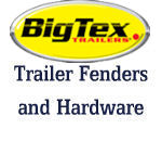 BIG TEX Trailer Fenders and Hardware