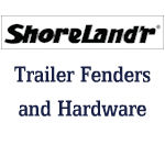 SHORELAND'R Trailer Fenders and Hardware