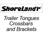 SHORELAND'R Tongues, Crossbars and Brackets